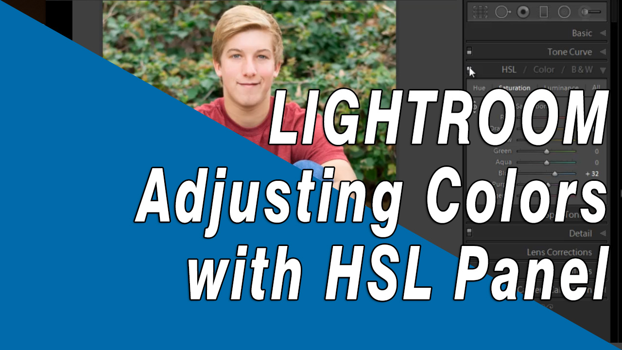 Learn how to adjust individual colors using Lightrooms HSL Panel