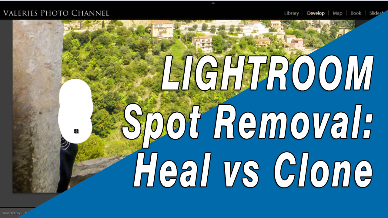 Spot Removal: Healing and Cloning in Lightroom 5