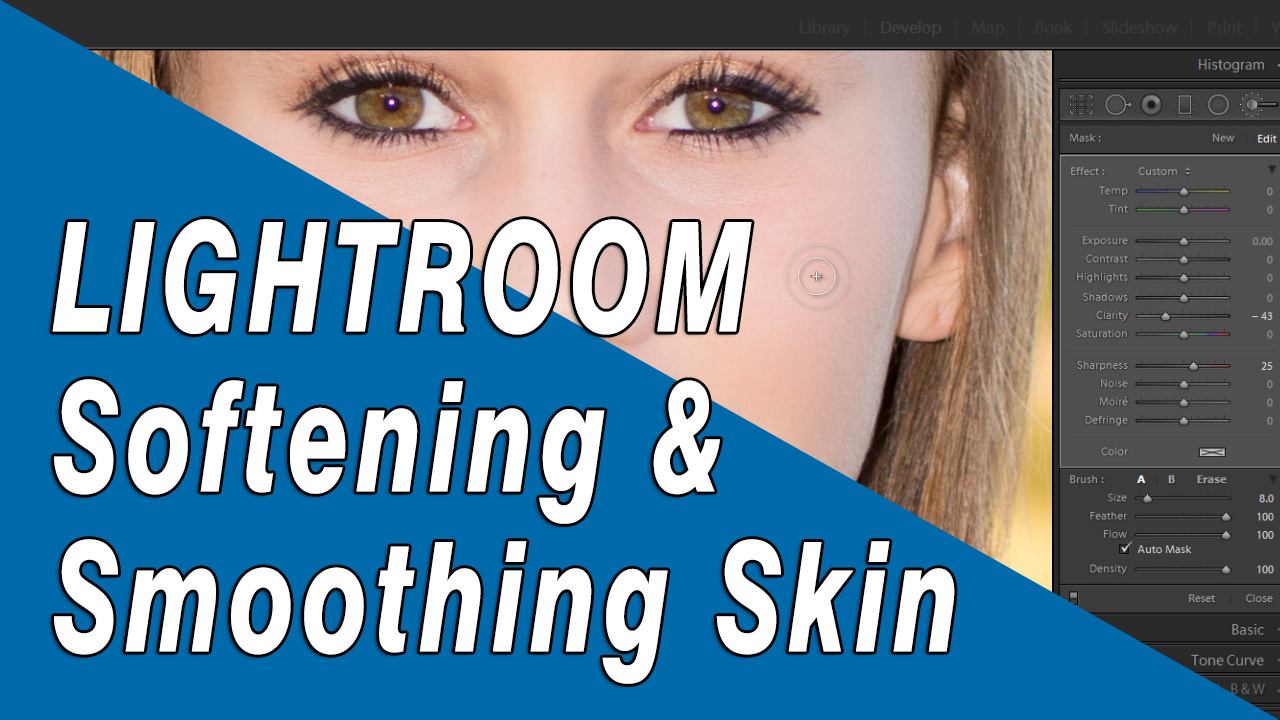 Softening and Smoothing Skin in Lightroom
